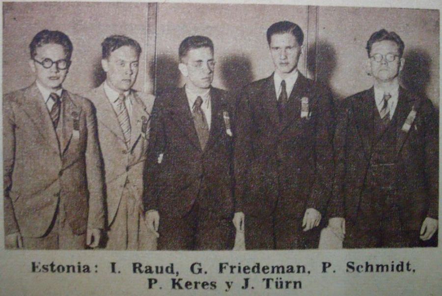 Estonia: Ilmar Raud, Gunnar Friedemann, Paul Schmidt, Paul Keres, Johannes Trn